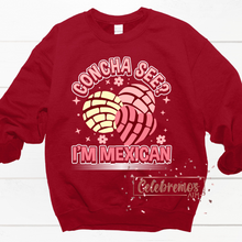 Load image into Gallery viewer, Concha See I'm Mexican?