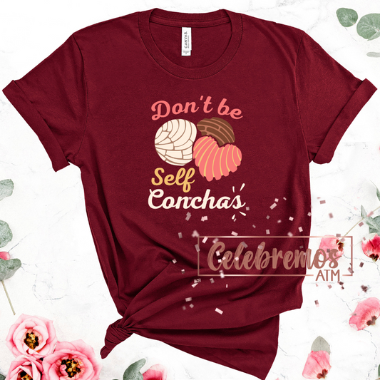 Don't Be Self Conchas