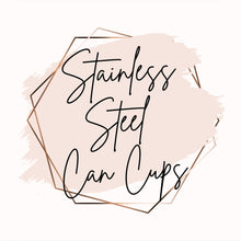 Load image into Gallery viewer, Stainless Steel Color Can
